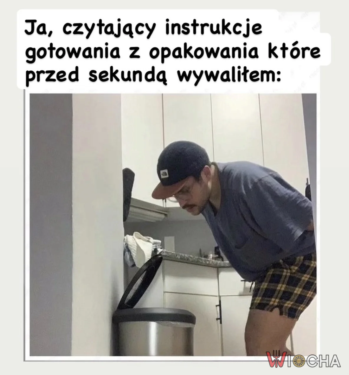 Ja po prostu wyjmuję ze śmietnika