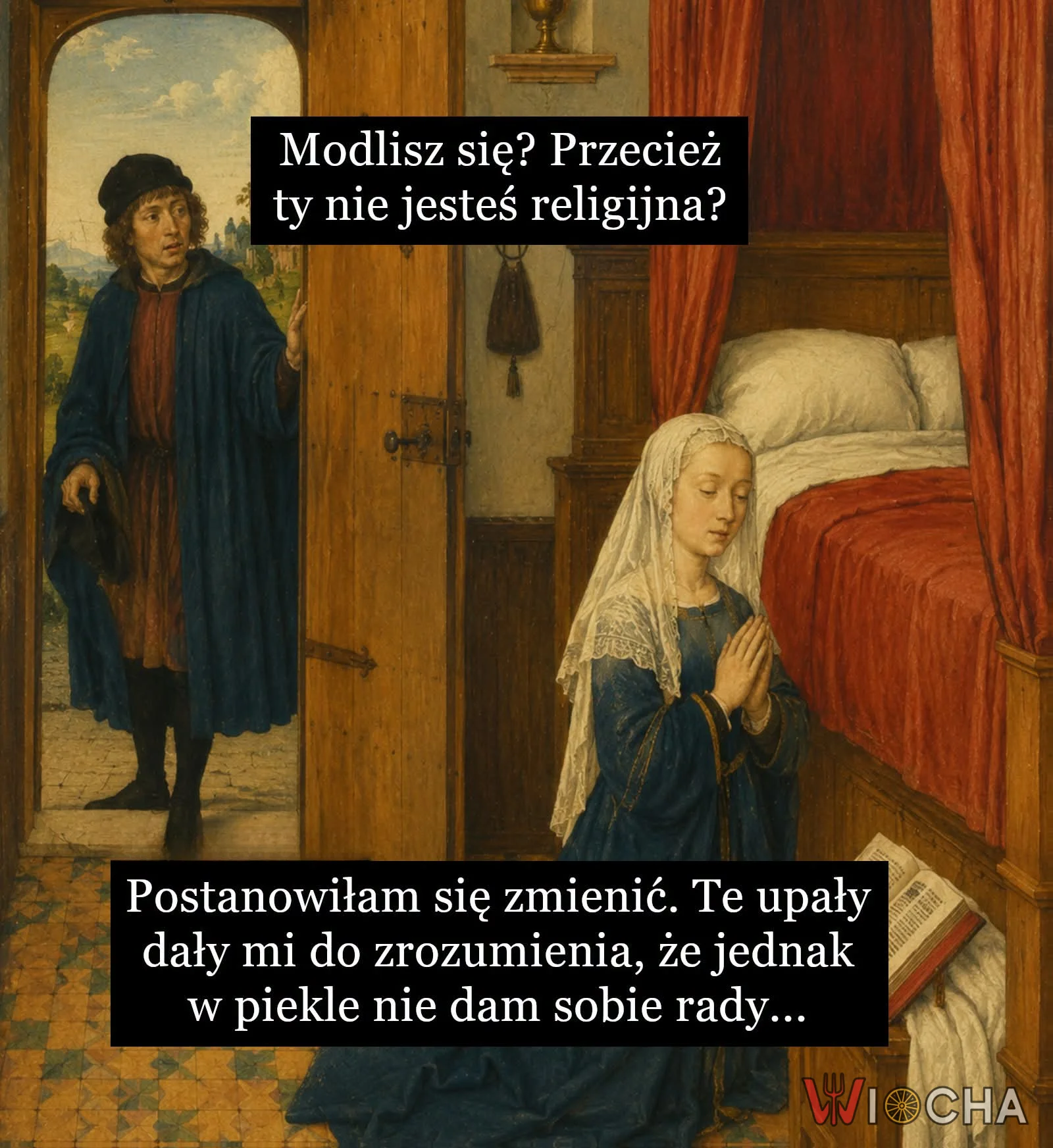 Ja też chyba zacznę się modlić