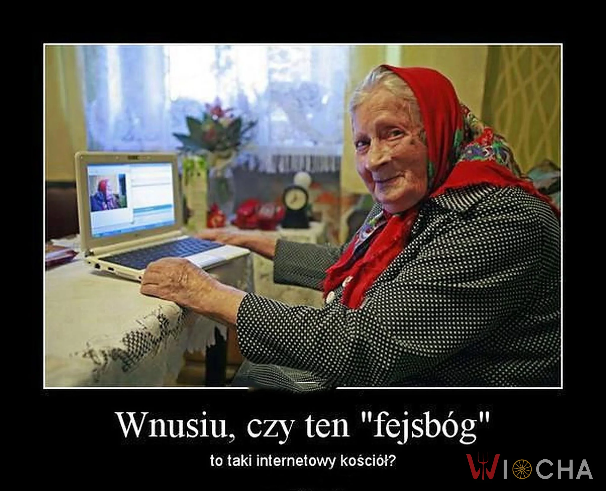 Babciu... trochę tak