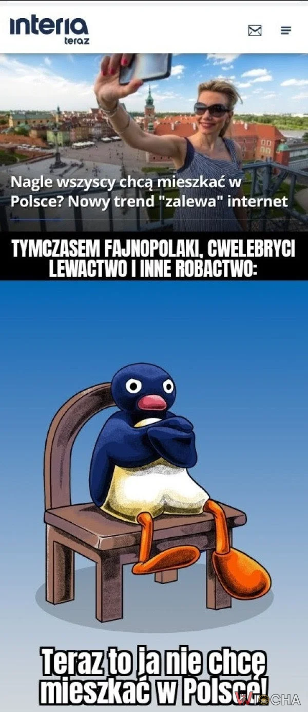 To nie może tak być, żeby ktoś Polskę chwalił