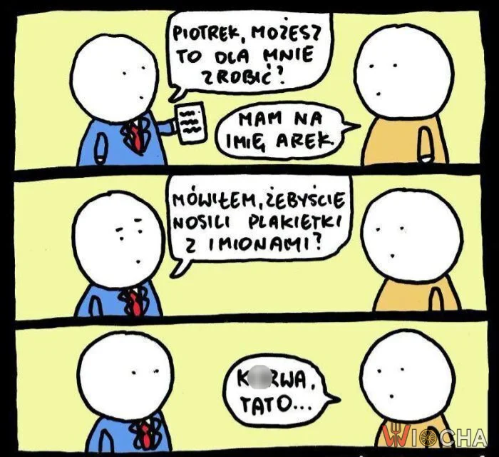 Ale chłop musiał mieć tych dzieci