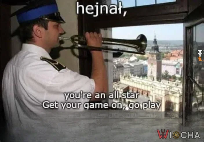 Hejnał jesteś gwiazdą
