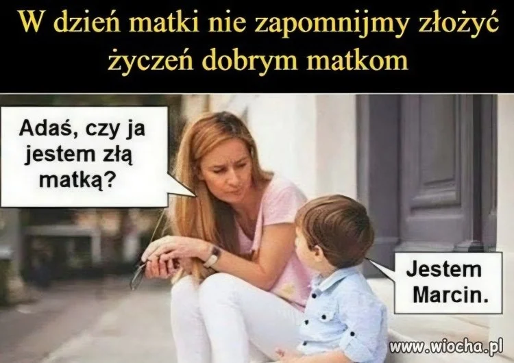 Adaś, czy jestem dobrą matką?