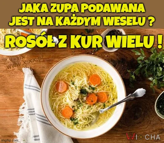 Wesele bez rosołu? No nie......