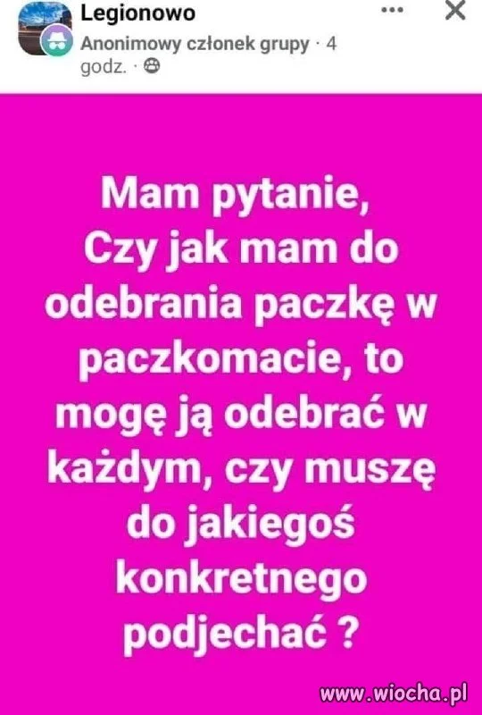 Mam pytanie, Czy jak mam do odebrania paczkę w paczkomacie...