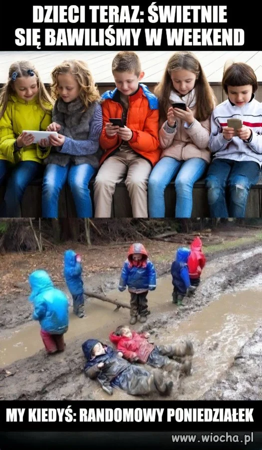 Teraz dzieci mają wszystko