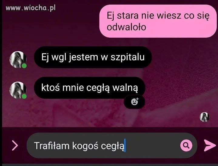 Ktoś mnie walną cegłą