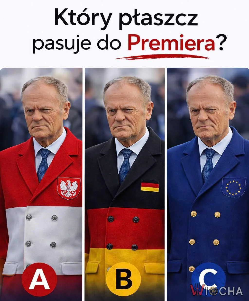 Który płaszcz pasuje do naszego premiera? chyba B