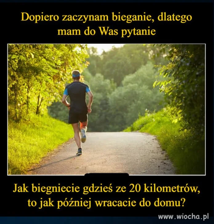 Jak to jest z tym bieganiem?