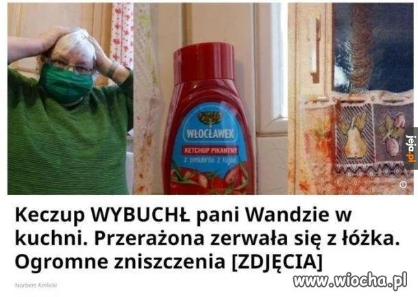 Wybuchł keczup