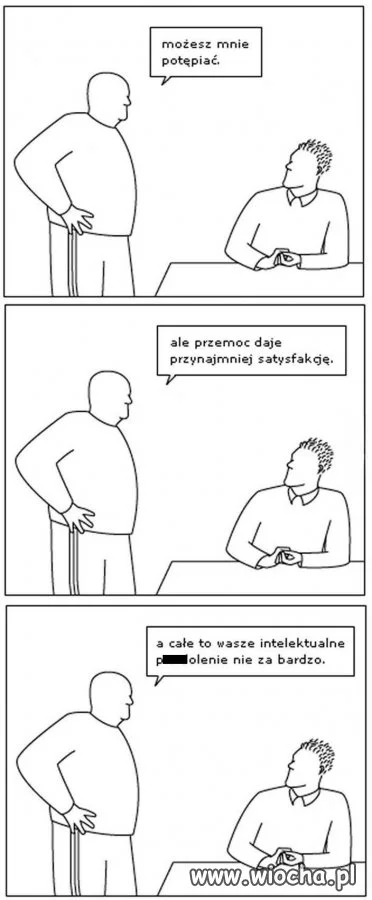 Przemoc daje satysfakcję?