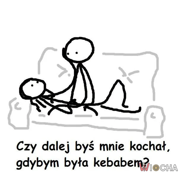 Wtedy bym zaczął