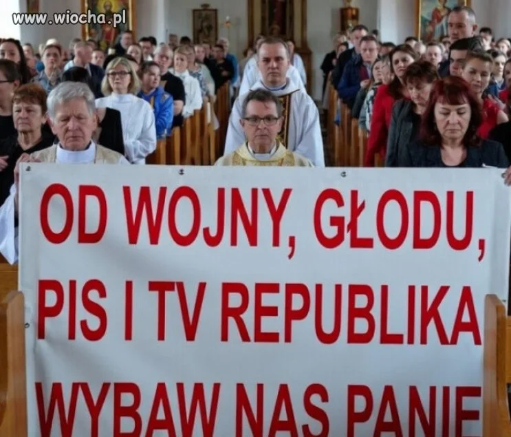 Od głodu, ognia , wojny, PiS i TV Republika – wybaw nas, Panie!