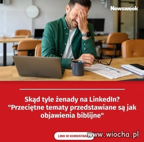 Skąd tyle żenady na Linkedin?