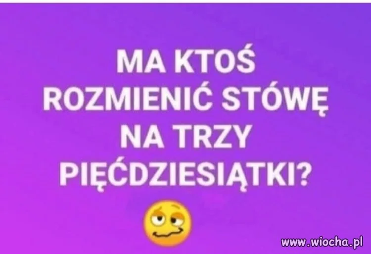 Ktoś ma ochotę na rozdawanie drobnych?