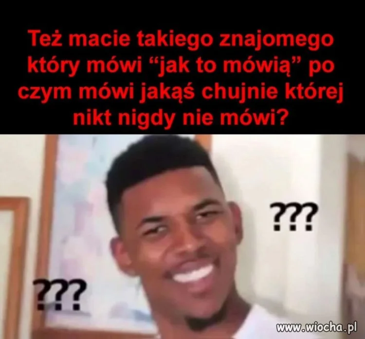 Jak to mówią?