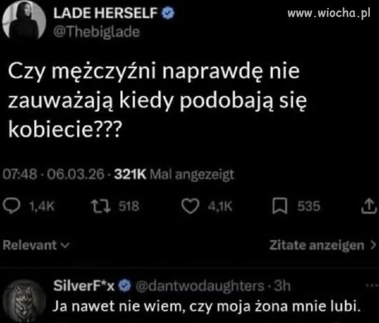 Ja nawet nie wiem czy żona mnie lubi