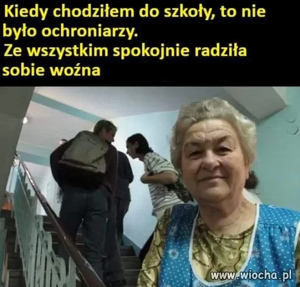 Pani woźna wszystko ogarniała