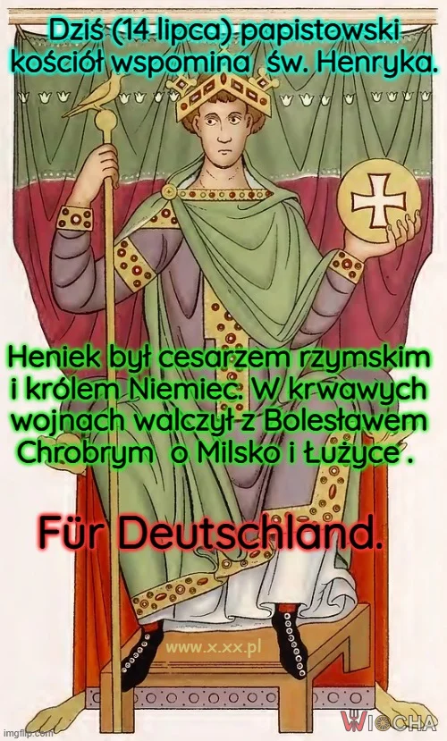 Papistowski święty dnia -  Henryk.