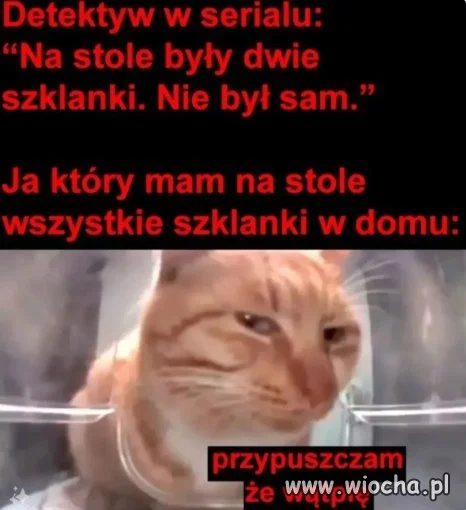 Mówiłam, że mam wszystkie szklanki...