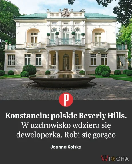 Konstancin to polskie Beverly Hills?