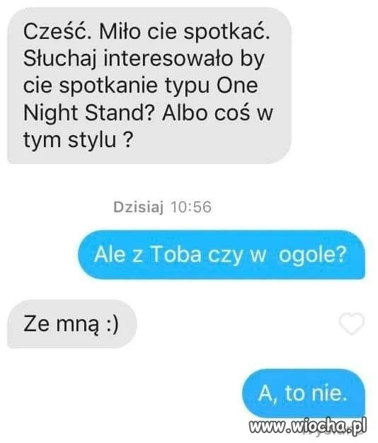 Aaaa, z Tobą to nie