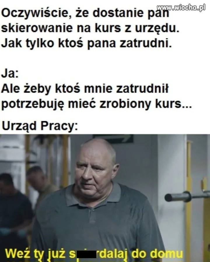 Ale potrzebuję i zatrudnienia, i kursu