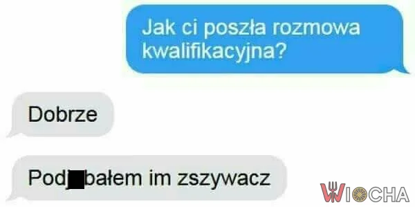 Na rozmowie bardzo dobrze
