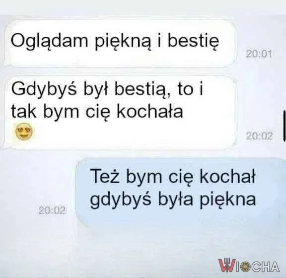 Gdybyś była piękna, też bym cię kochał