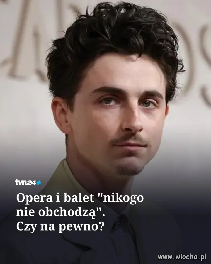Czy Timothée Chalamet przegrał, bo hejtuje?