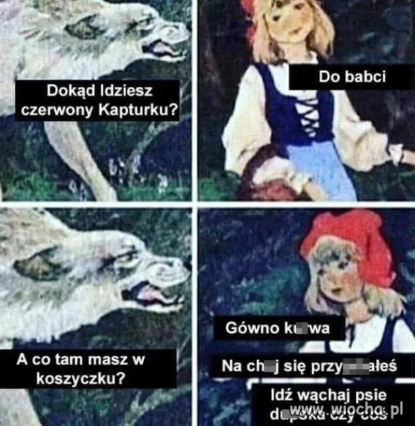 Czerwony Kapturek się zdenerwował
