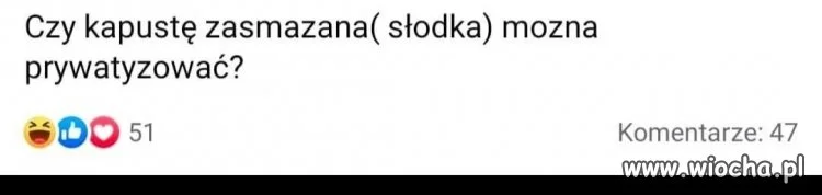 Czy kapustę można prywatyzować?
