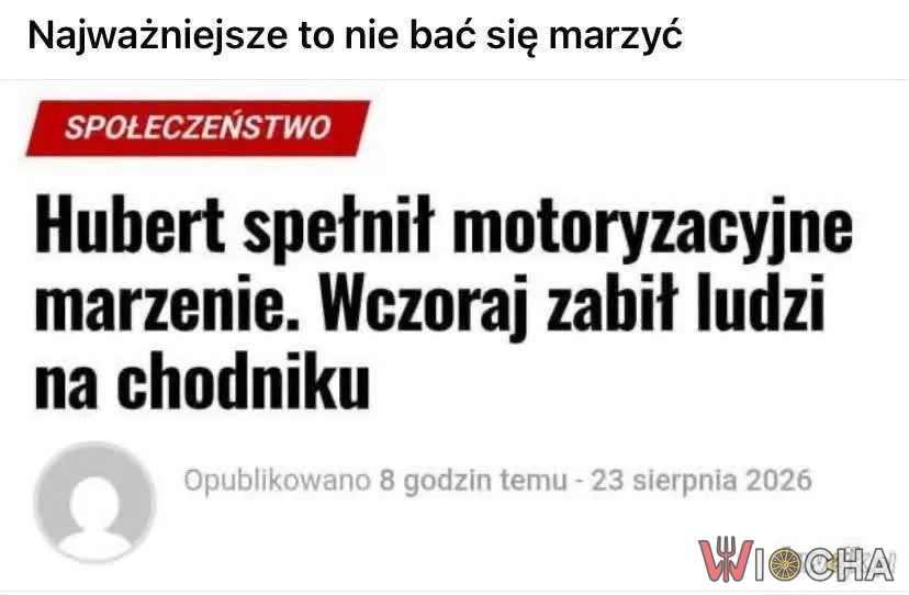 Najważniejsze, że spełnił marzenie