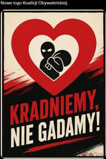 Kradniemy, nie gadamy.