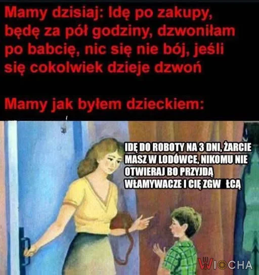 Moja mama uczyła mnie życia