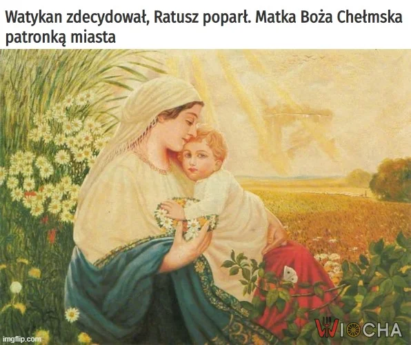Matka Boża patronką Miasta Chełm.