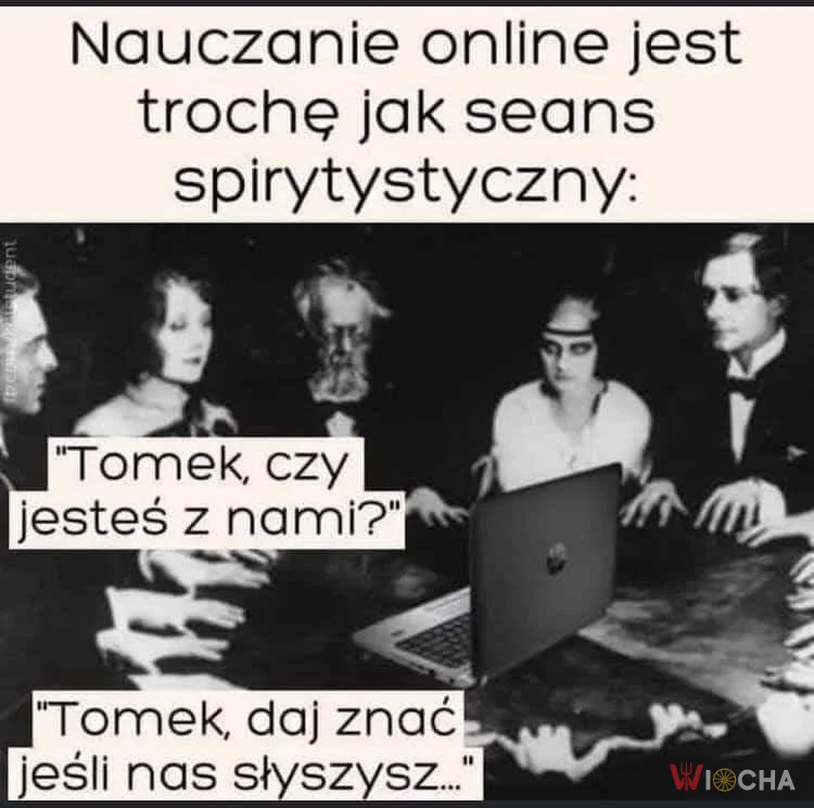Zdalne nauczanie czy spirytualizm?