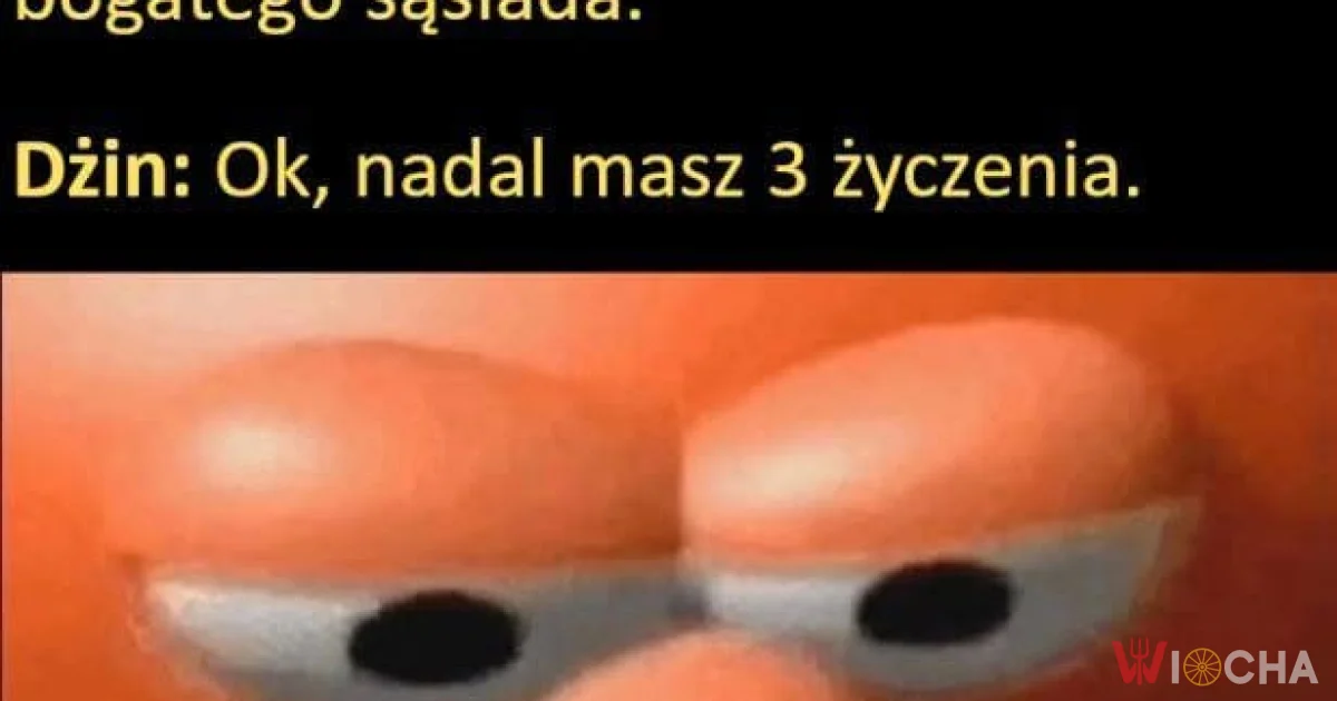 Nadal masz 3 życzenia