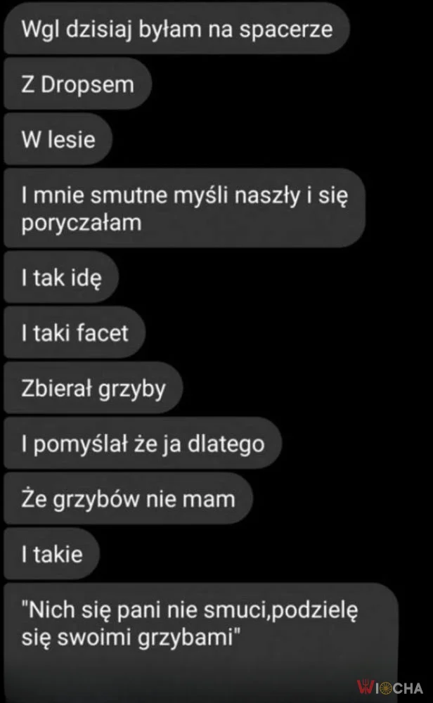 Podzielił się grzybami, a to wiele znaczy