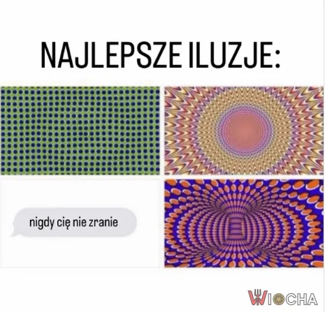 Złudzenia, wszędzie złudzenia