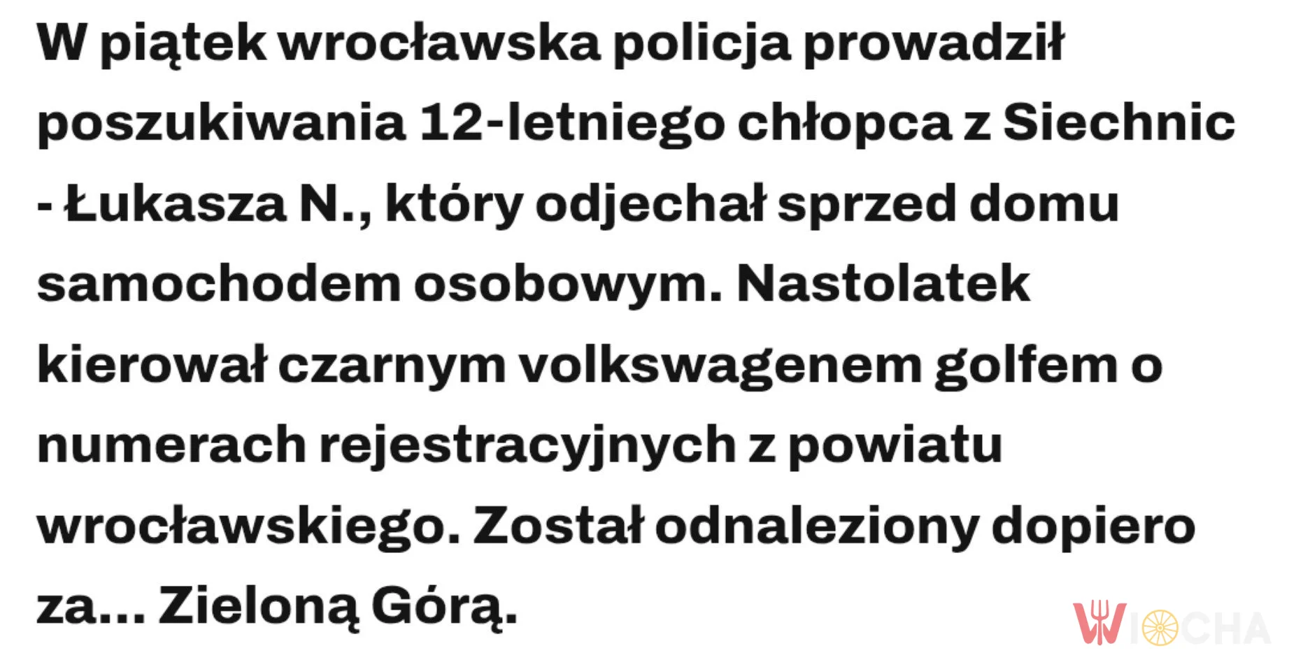 Znalazł się w Zielonej Górze