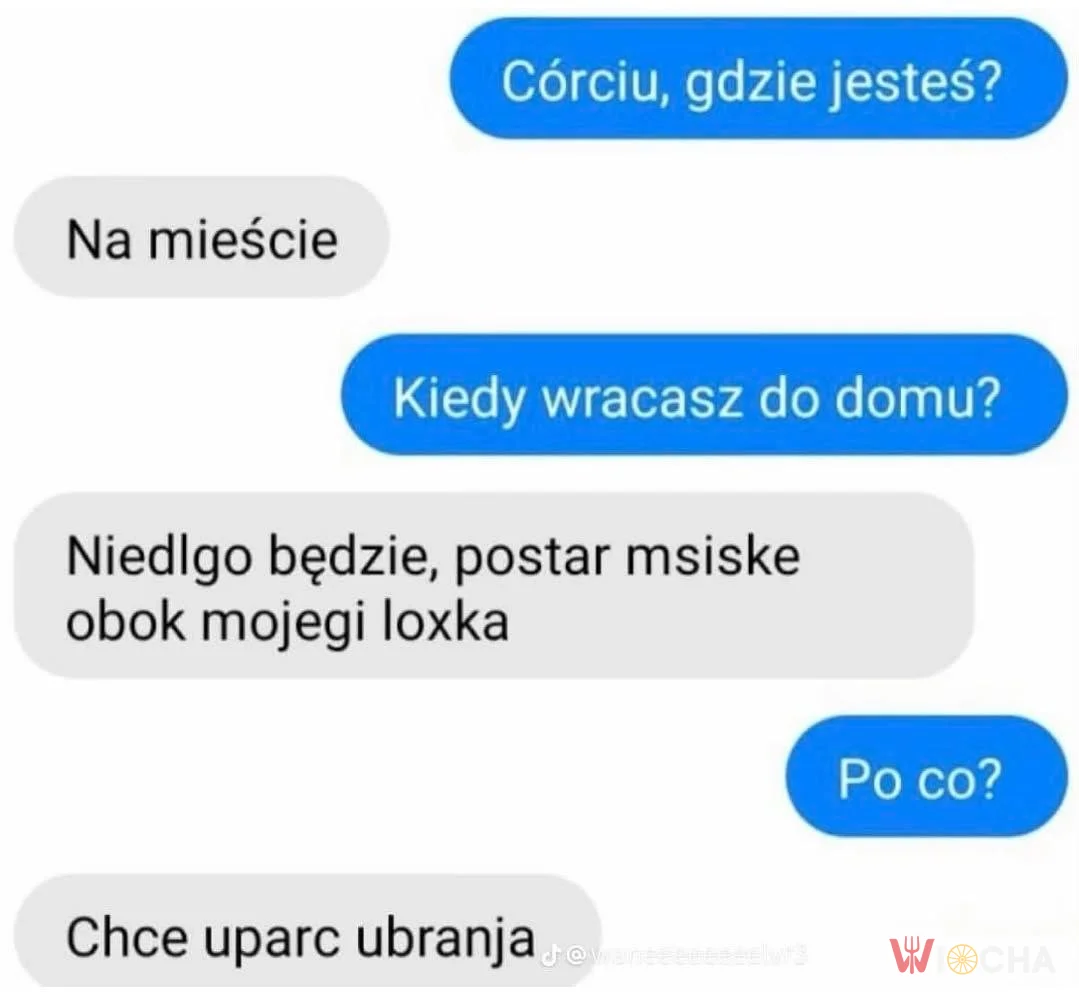 Mamo, zostaw miskę przy łóżku, chcę zrobić pranie