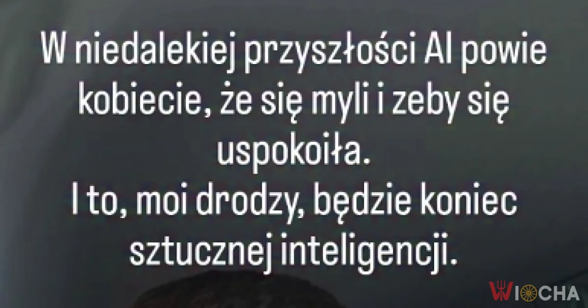 Kiedy AI zaczyna udzielać rad kobiecie