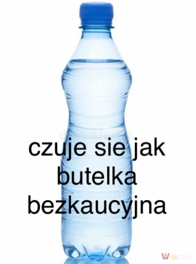 Niekaucyjne butelki są smutne