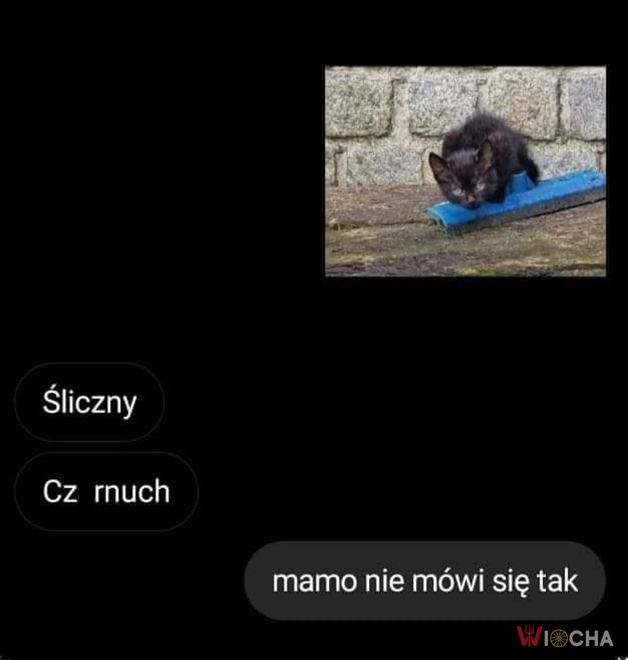 Mamo, nie mówi się tak!