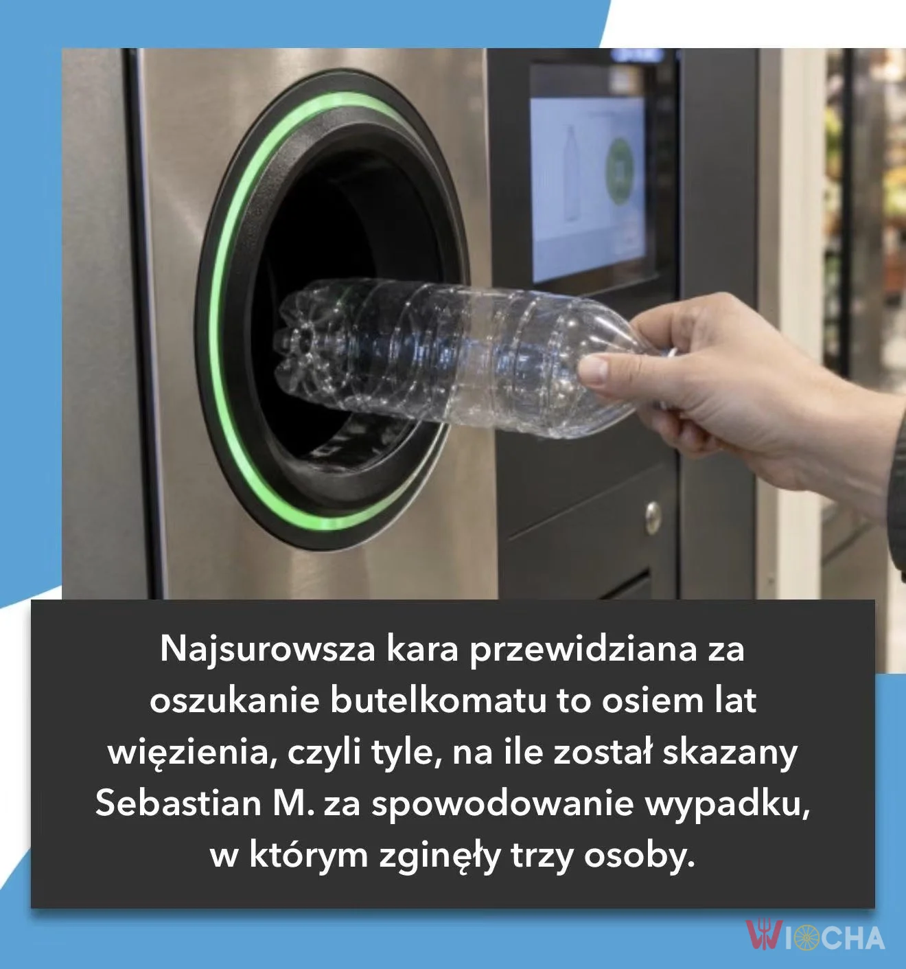 Osiem lat za butelkę?