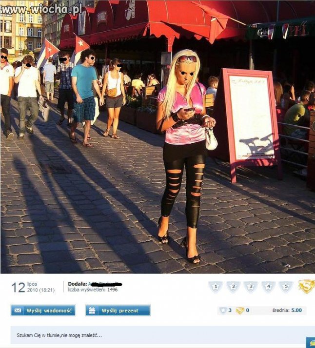 Szukam Cię w tłumie, nie mogę znaleźć...