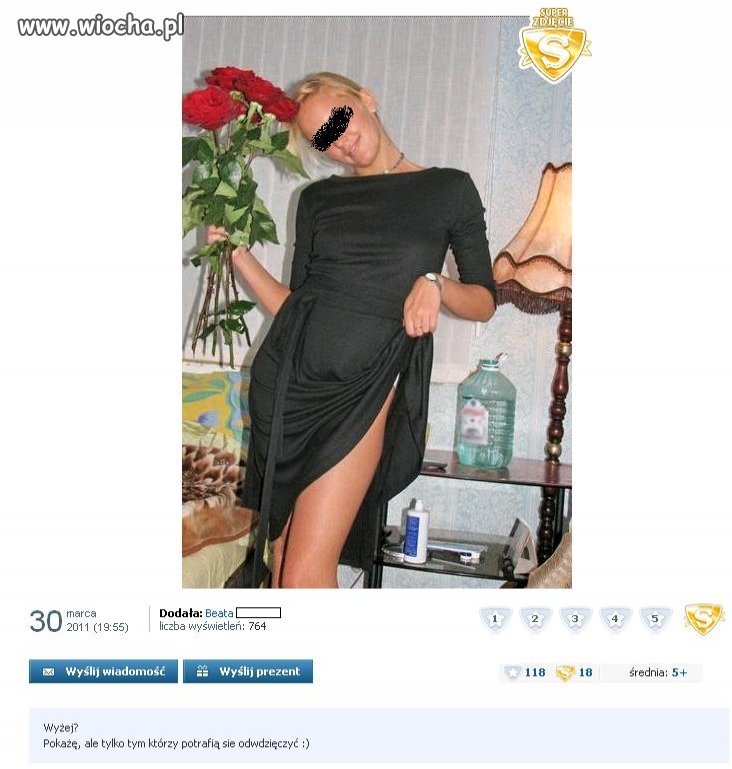 Będzie wyżej jak tylko umiesz się odwidzięczyć...