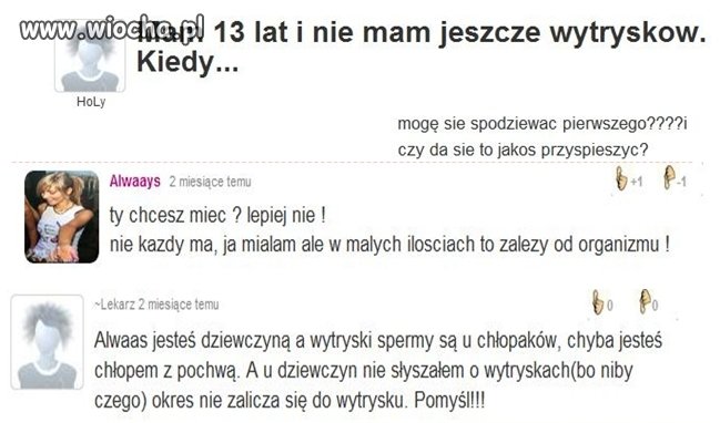 Mam 13 lat i nie mam jeszcze wytrysków..