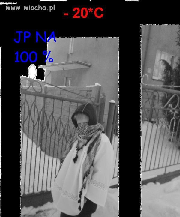 W komży-ministrant, -20 *C, do tego mistrz painta